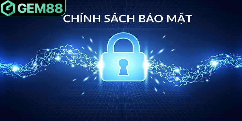 Chính sách bảo mật tại Gem88 là nền tảng pháp lý bảo vệ người chơi 